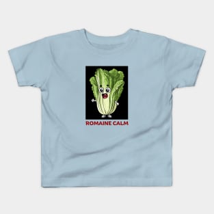 Romaine Calm | Lettuce Pun Kids T-Shirt